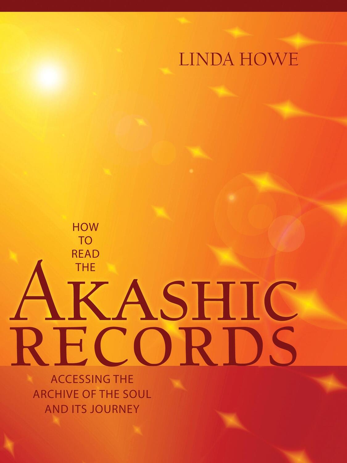 Cover: 9781591799047 | How to Read the Akashic Records | Linda Howe | Taschenbuch | Englisch