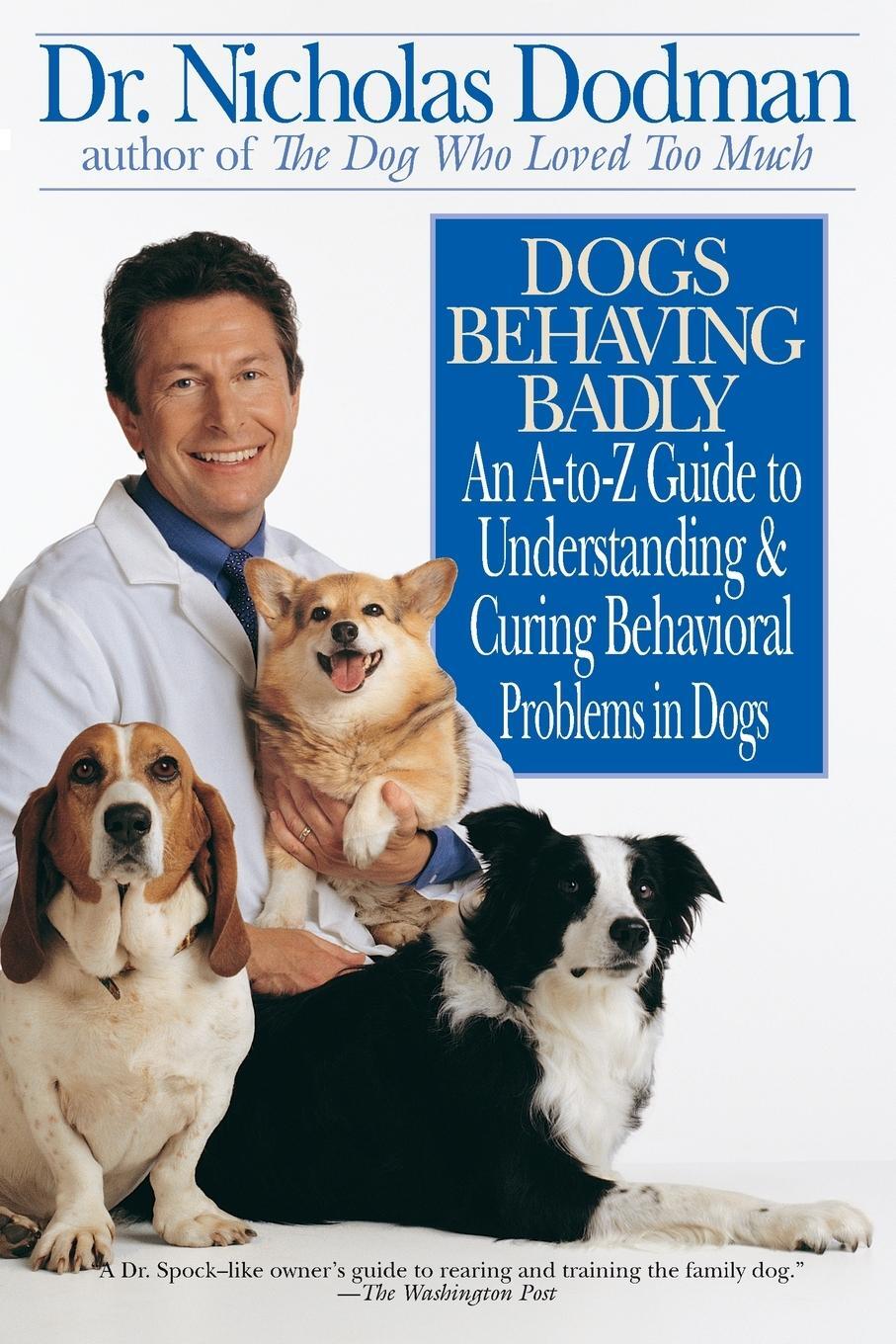 Cover: 9780553379686 | Dogs Behaving Badly | Nicholas Dodman | Taschenbuch | Paperback | 2000