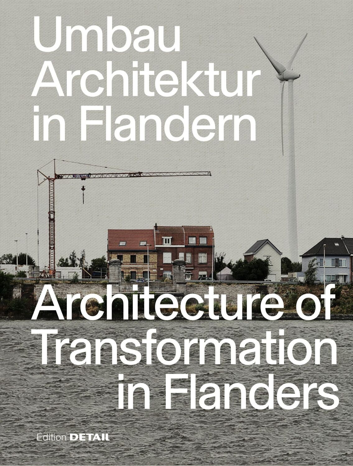 Cover: 9783955536305 | Umbau-Architektur in Flandern / Architecture of Transformation in...