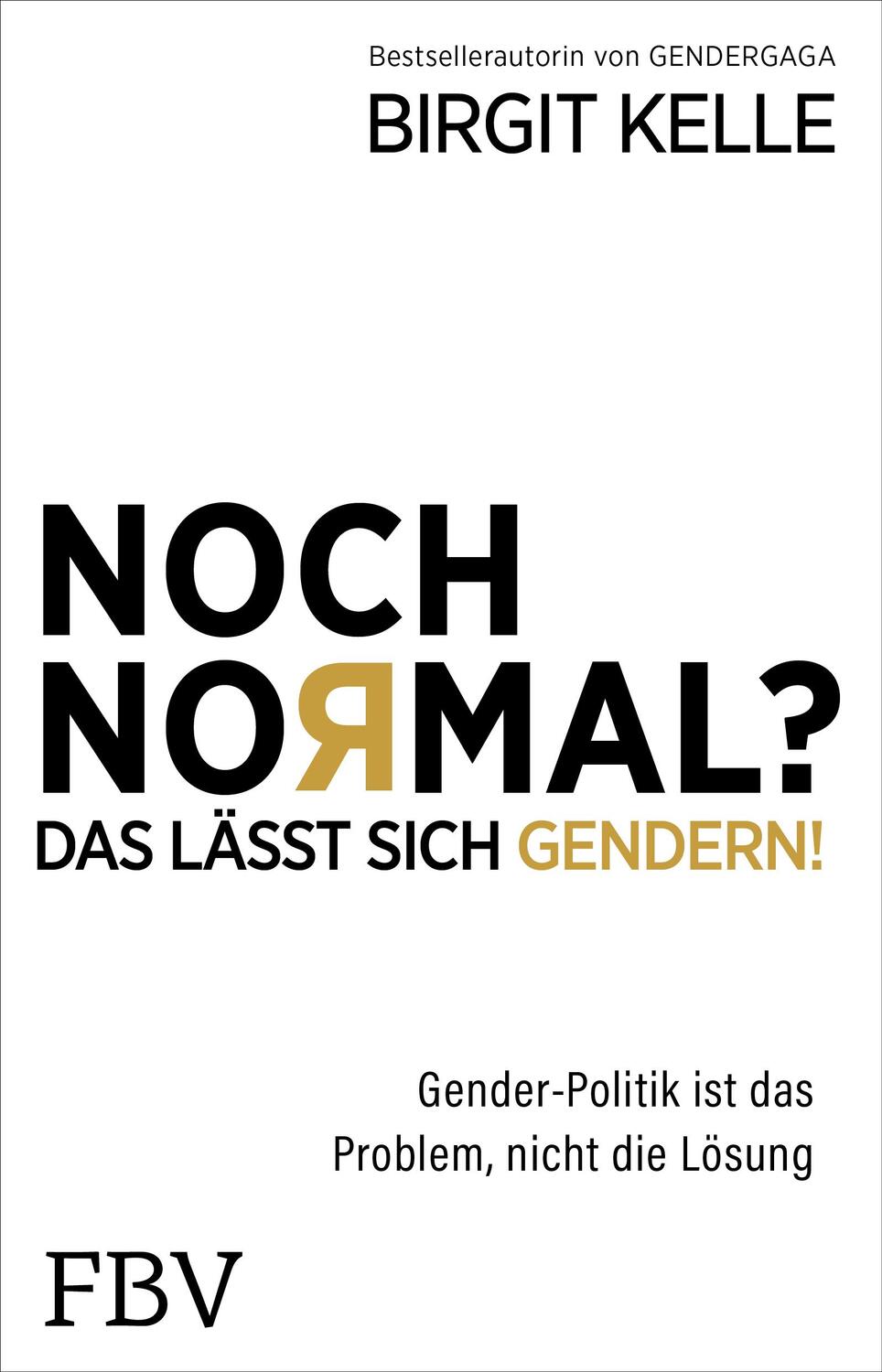 Cover: 9783959723640 | Noch Normal? Das lässt sich gendern! | Birgit Kelle | Taschenbuch