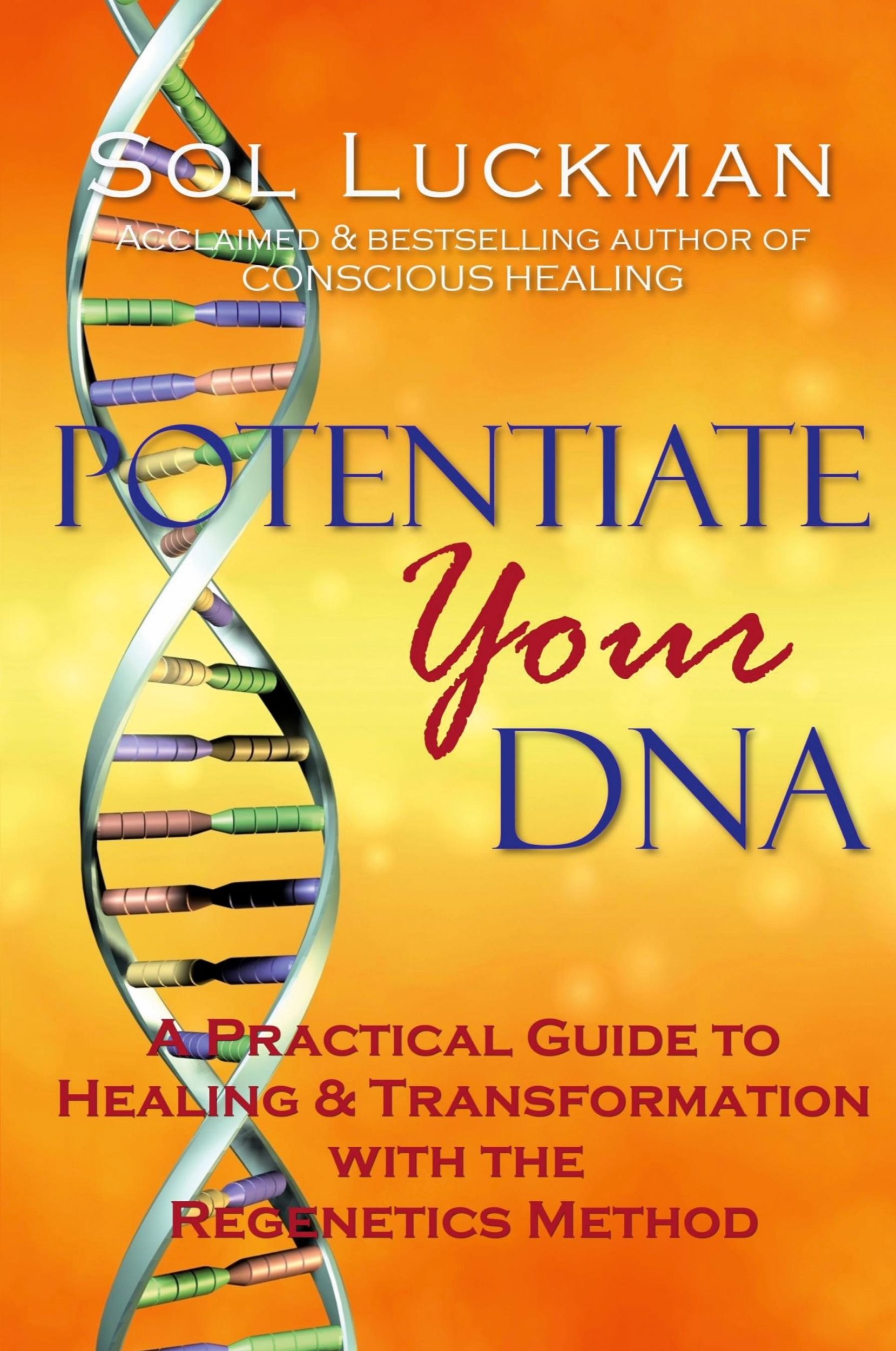 Cover: 9780982598313 | Potentiate Your DNA | Sol Luckman | Taschenbuch | Englisch | 2017