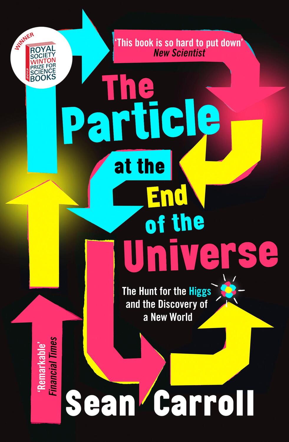 Cover: 9781786076069 | The Particle at the End of the Universe | Sean Carroll | Taschenbuch