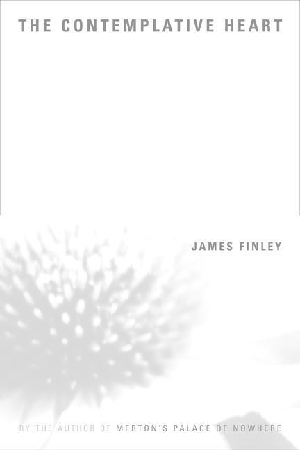 Cover: 9781893732100 | The Contemplative Heart | James Finley | Taschenbuch | Englisch | 2000