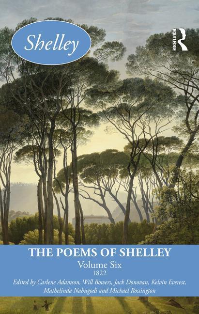 Cover: 9781032326948 | The Poems of Shelley | Volume Six: 1822 | Carlene Adamson (u. a.)