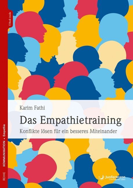 Cover: 9783955718664 | Das Empathietraining | Karim P. Fathi | Taschenbuch | 251 S. | Deutsch