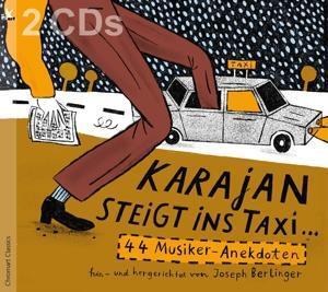 Cover: 4250702801580 | Karajan steigt ins Taxi... - 44 Musiker-Anekdoten, hin- und...