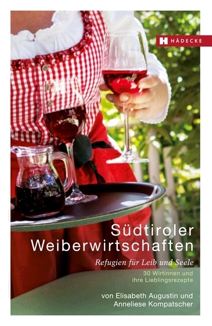 Cover: 9783775006491 | Südtiroler Weiberwirtschaften | Elisabeth Augustin | Buch | 2013