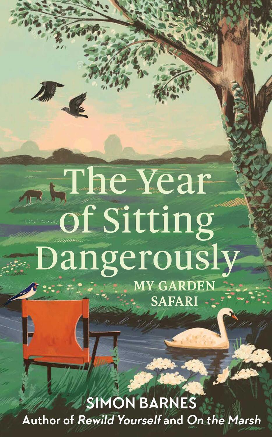 Cover: 9781398518889 | The Year of Sitting Dangerously | My Garden Safari | Simon Barnes