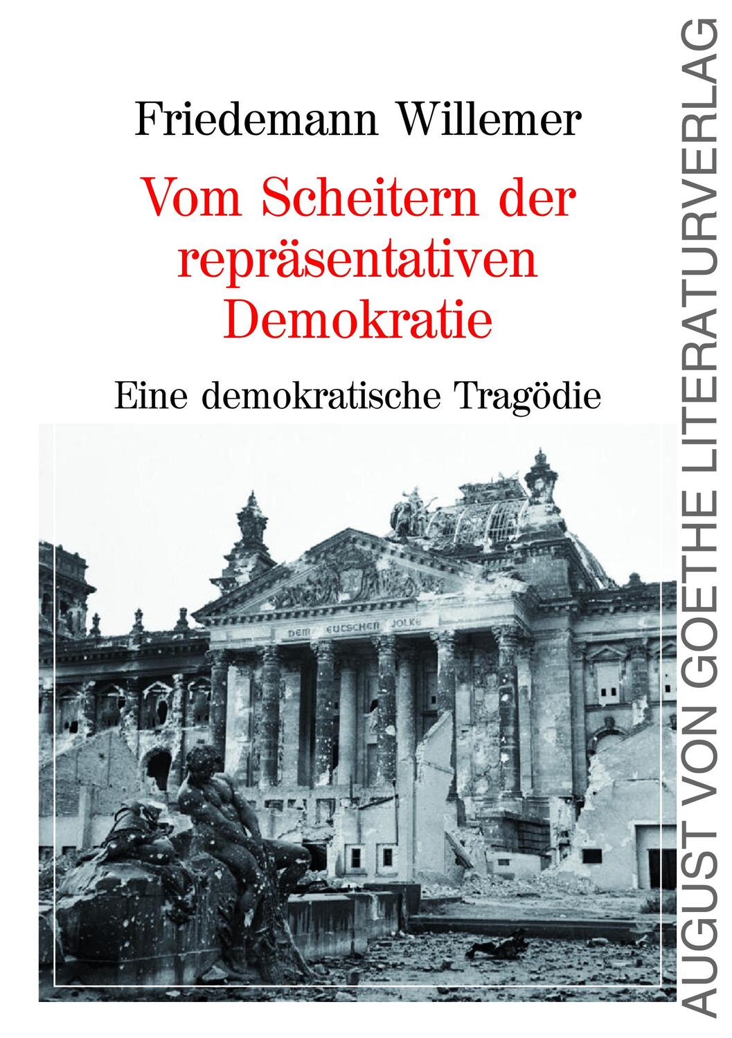 Cover: 9783837223552 | Vom Scheitern der repräsentativen Demokratie | Friedemann Willemer