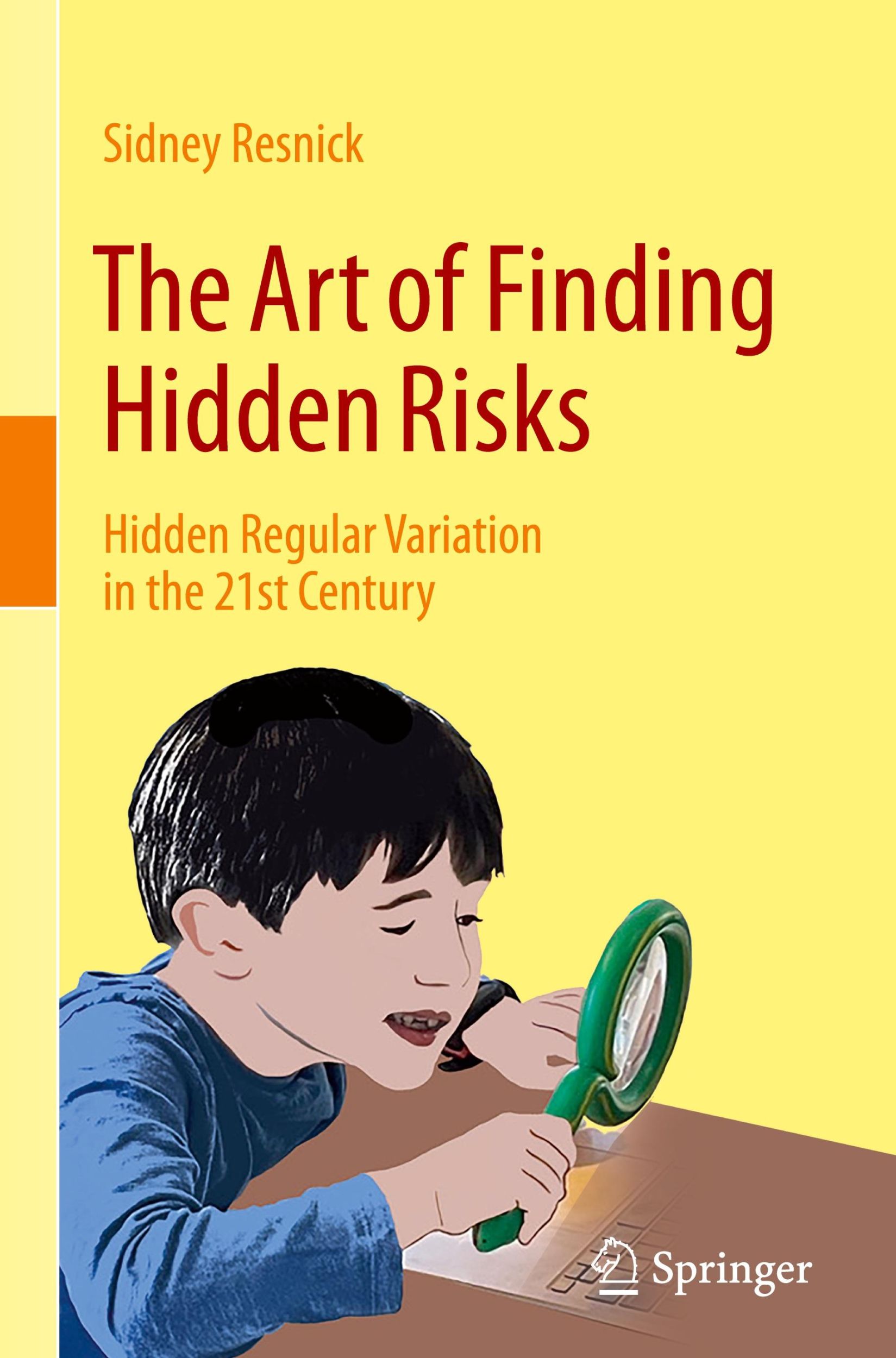 Cover: 9783031575983 | The Art of Finding Hidden Risks | Sidney Resnick | Buch | xiii | 2024