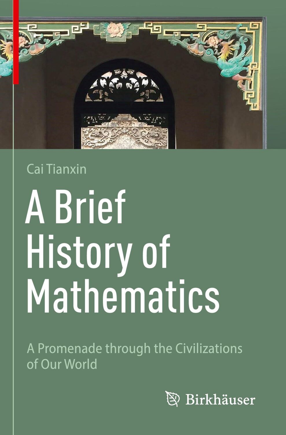 Cover: 9783031268434 | A Brief History of Mathematics | Tianxin Cai | Taschenbuch | Paperback