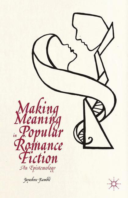 Cover: 9781349484133 | Making Meaning in Popular Romance Fiction | An Epistemology | Loparo