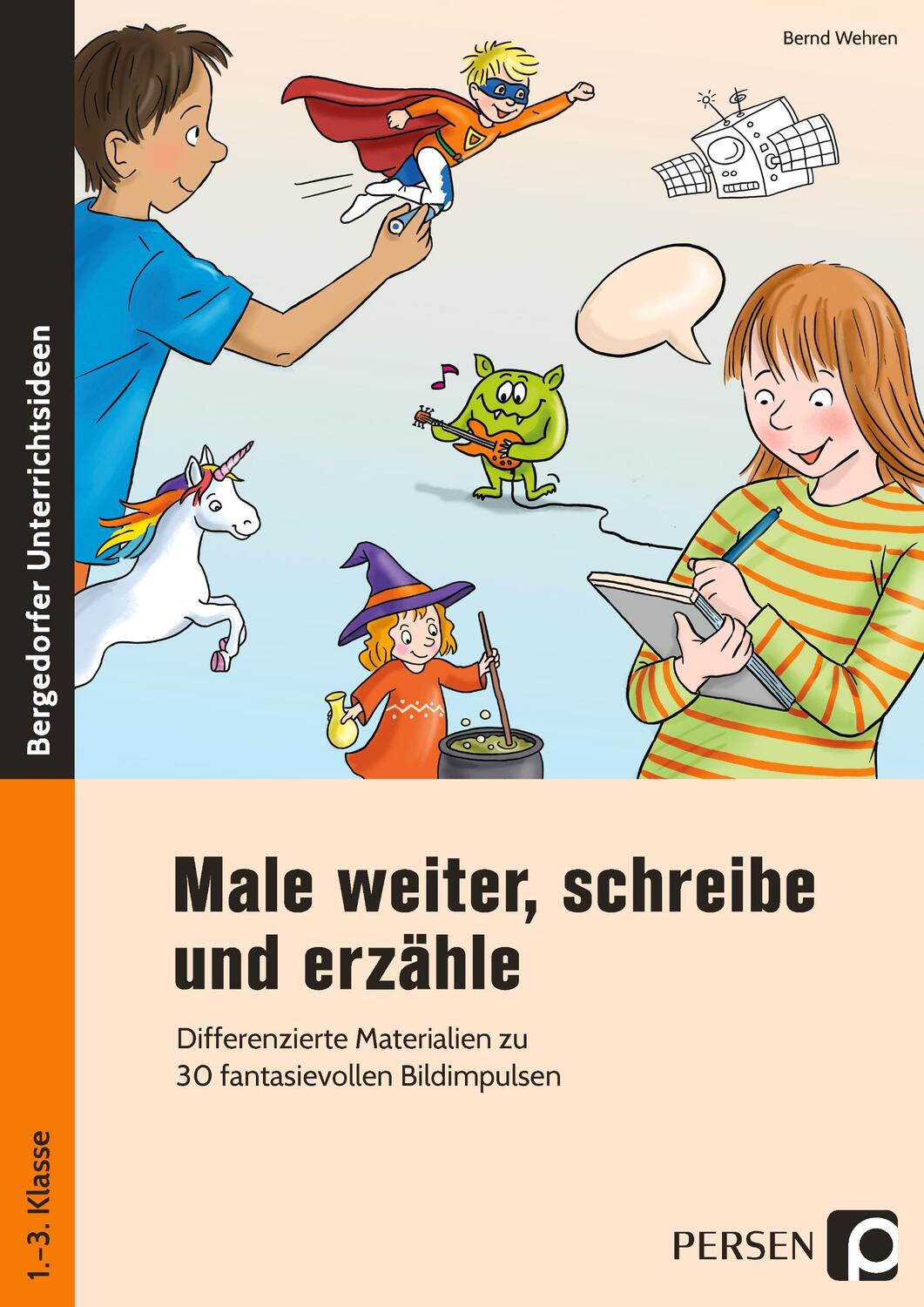 Cover: 9783403204459 | Male weiter, schreibe und erzähle | Bernd Wehren | Broschüre | Deutsch