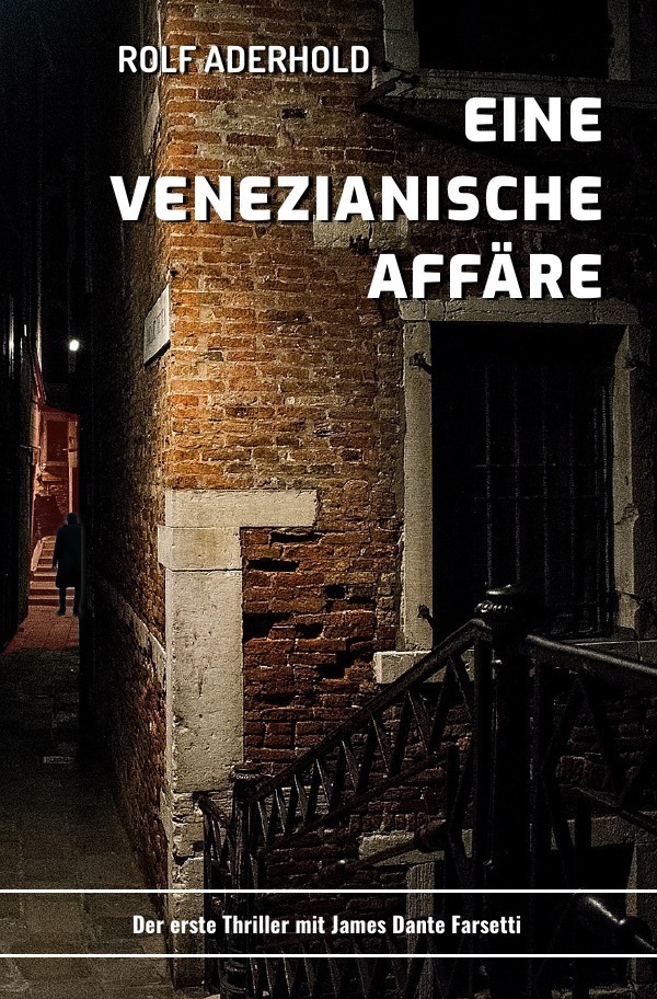 Cover: 9783745019285 | Eine venezianische Affäre | James Dante Farsettis erstes Abenteuer