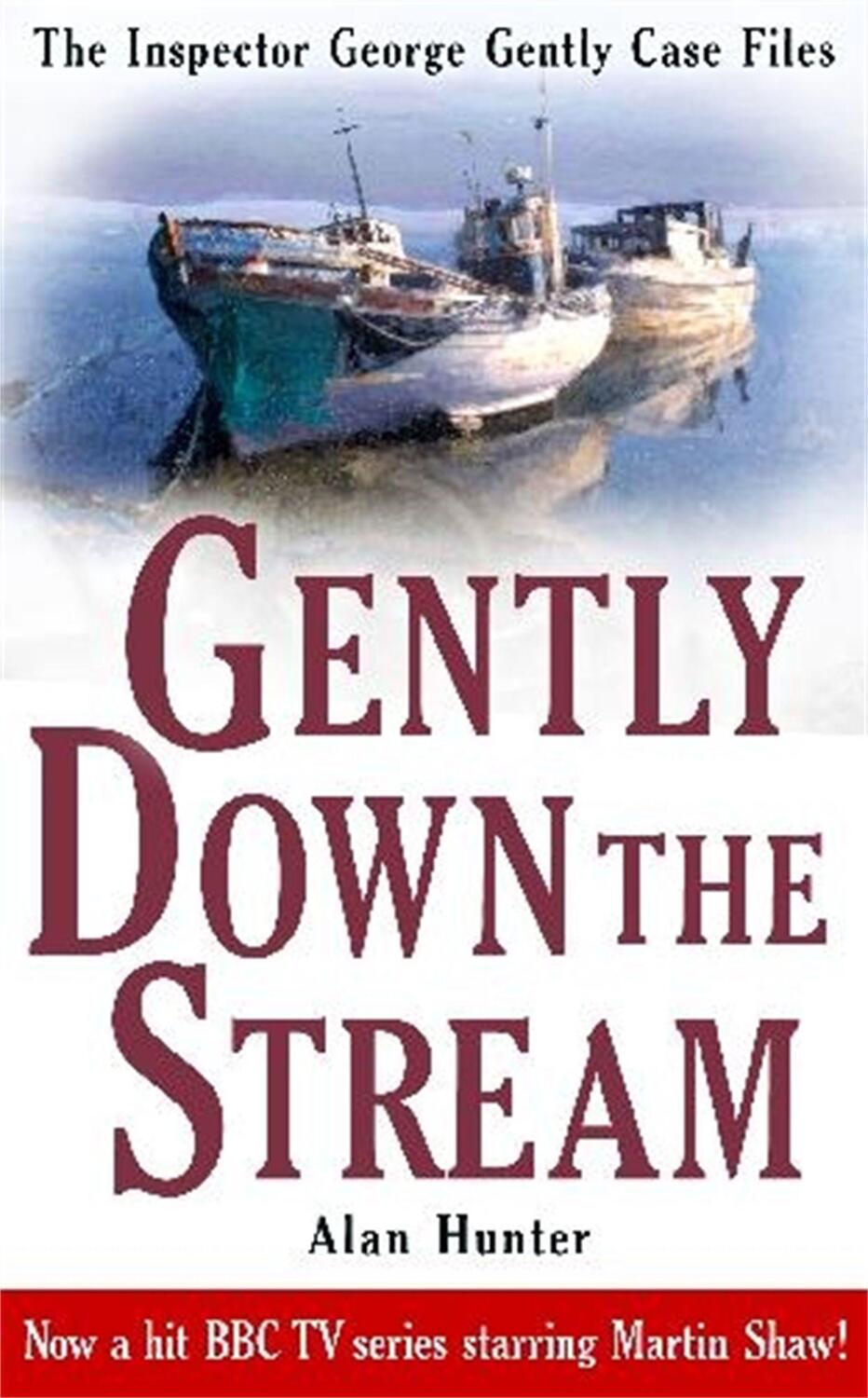 Cover: 9781849015004 | Gently Down the Stream | Mr Alan Hunter | Taschenbuch | George Gently