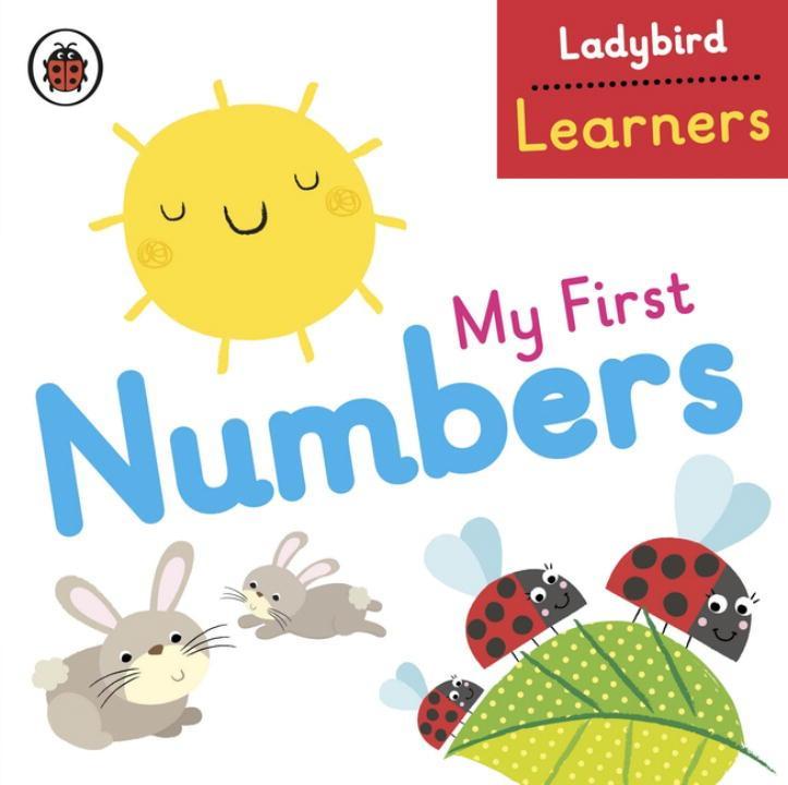 Cover: 9780723297079 | My First Numbers: Ladybird Learners | Ladybird | Buch | Englisch