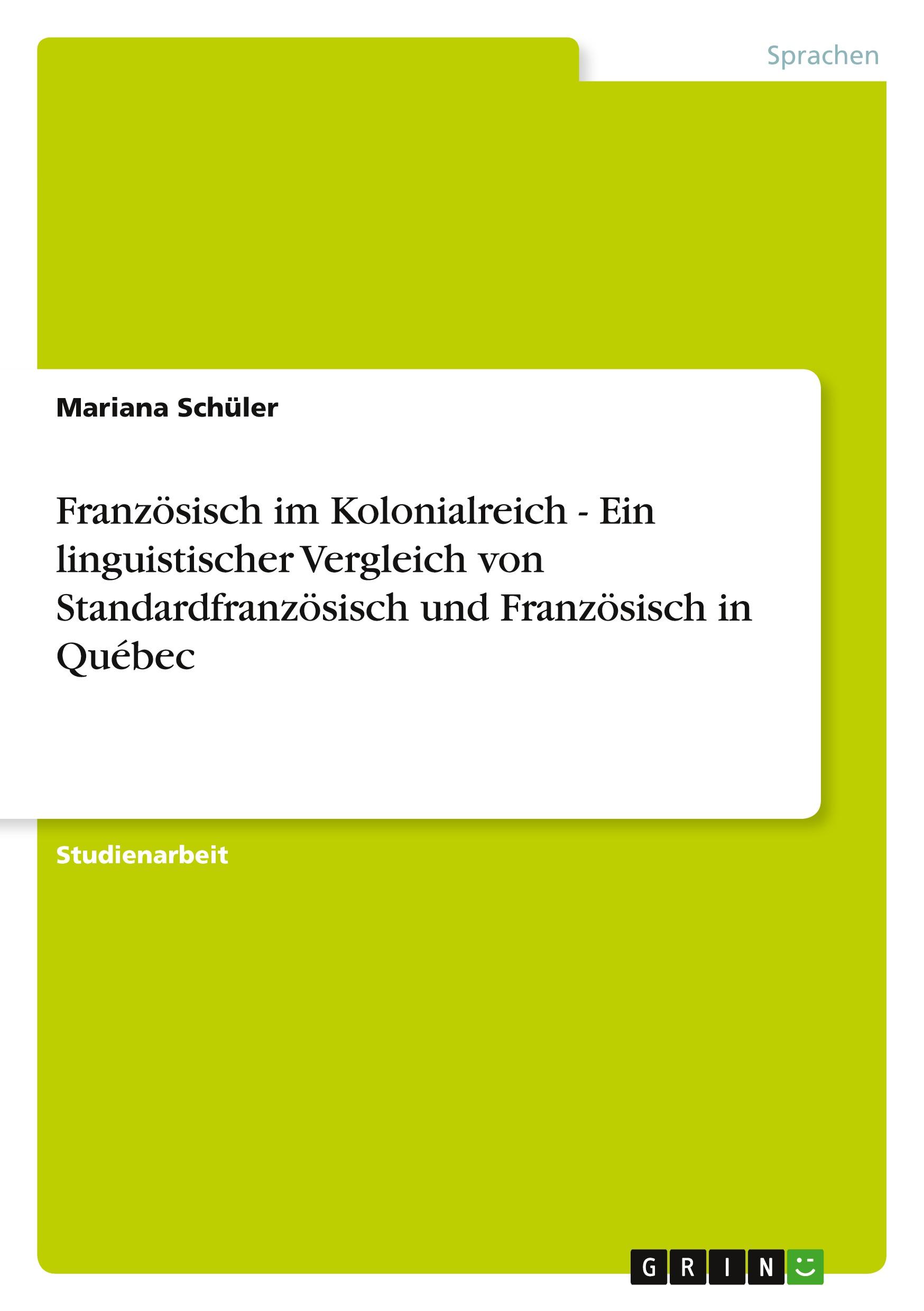 Cover: 9783656147343 | Französisch im Kolonialreich - Ein linguistischer Vergleich von...