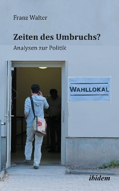 Cover: 9783838212692 | Zeiten des Umbruchs? | Analysen zur Politik | Walter Franz | Buch