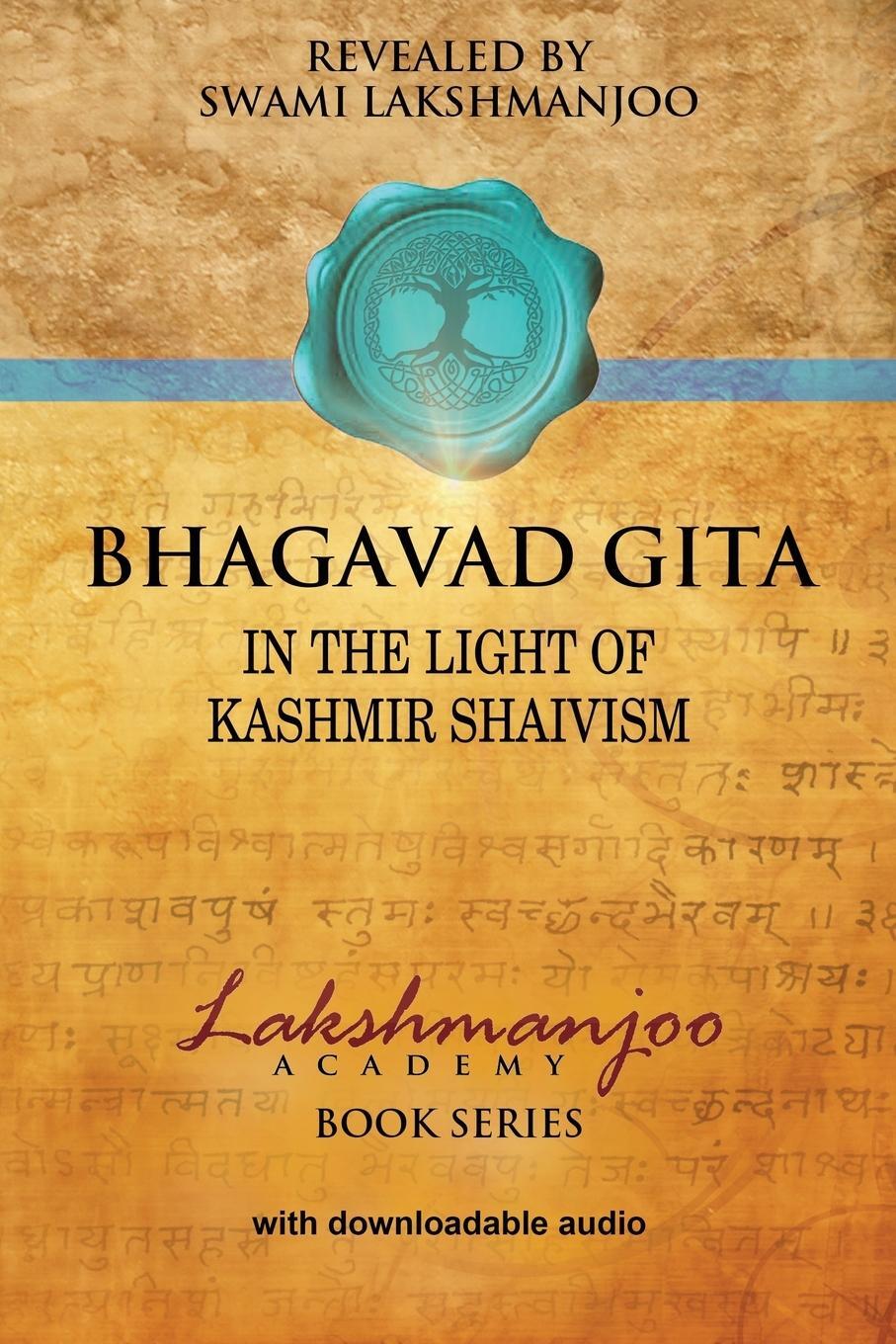 Cover: 9780981622873 | Bhagavad Gi¿¿ta¿ | In the Light of Kashmir Shaivism | Lakshmanjoo