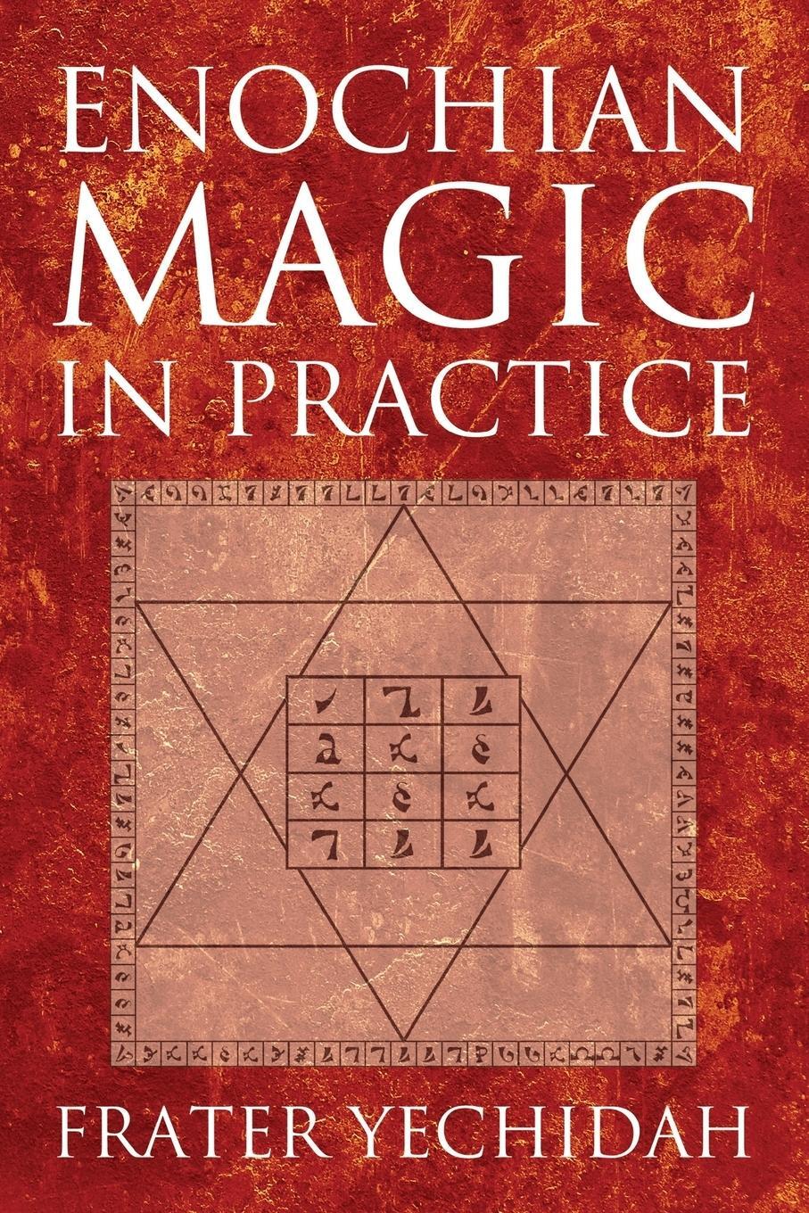 Cover: 9781908705143 | Enochian Magic in Practice | Frater Yechidah | Taschenbuch | Paperback