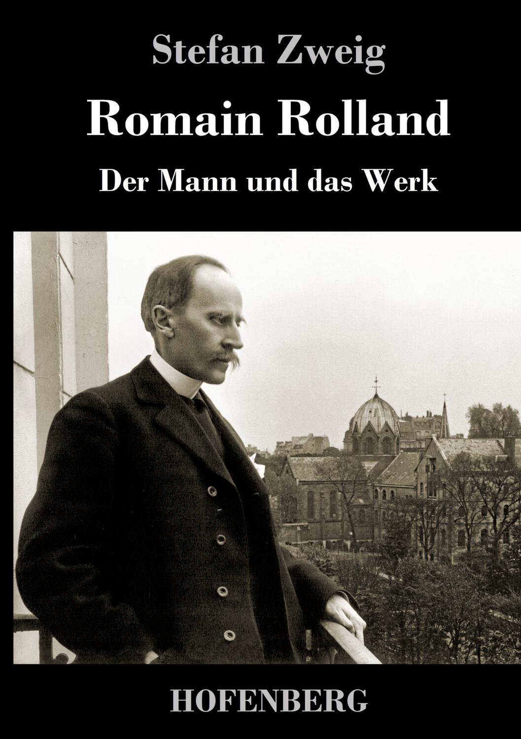Cover: 9783743722231 | Romain Rolland | Der Mann und das Werk | Stefan Zweig | Buch | 208 S.