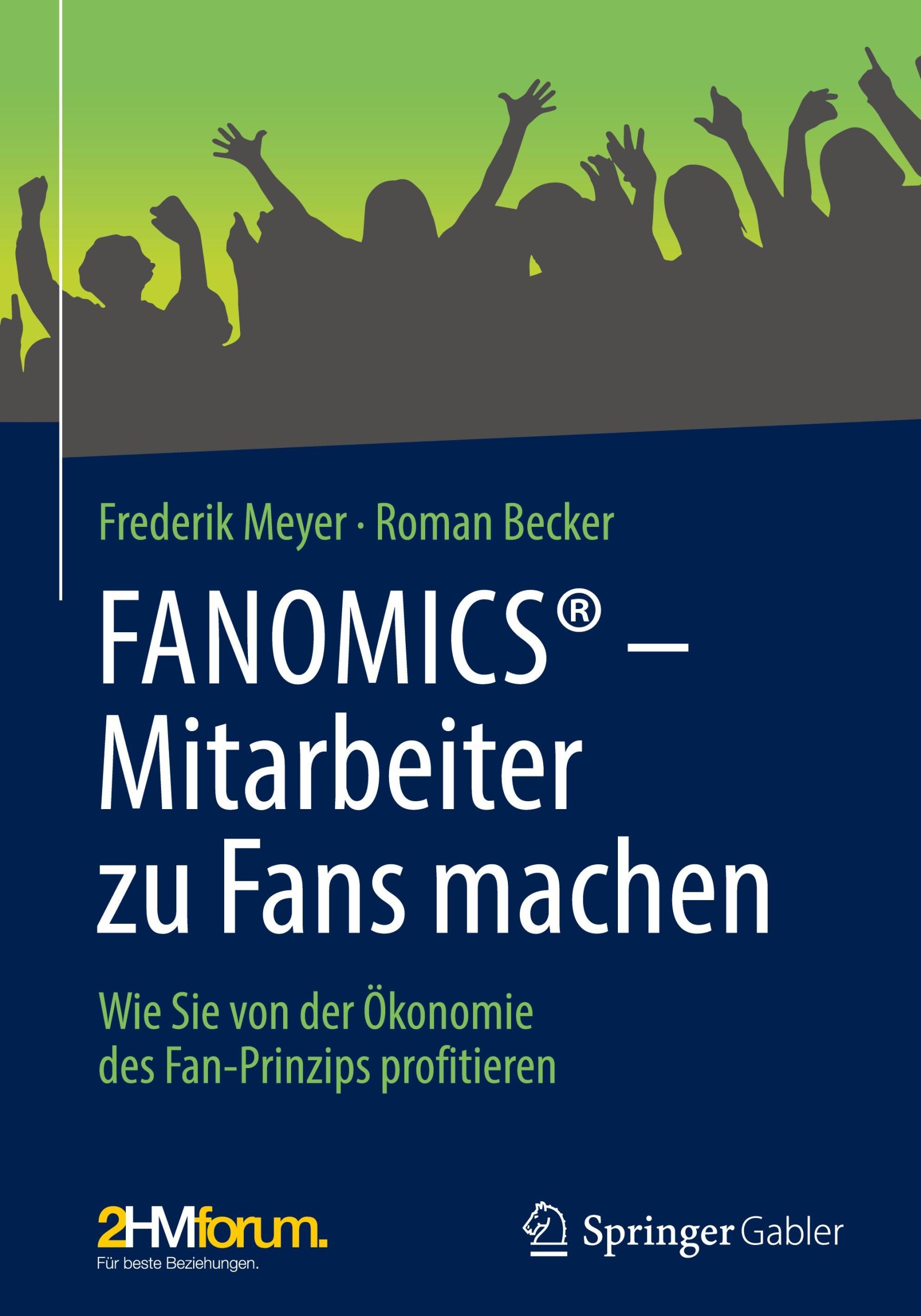 Cover: 9783658431624 | FANOMICS® - Mitarbeiter zu Fans machen | Roman Becker (u. a.) | Buch