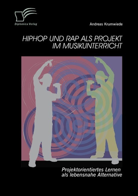 Cover: 9783842880177 | HipHop und Rap als Projekt im Musikunterricht: Projektorientiertes...