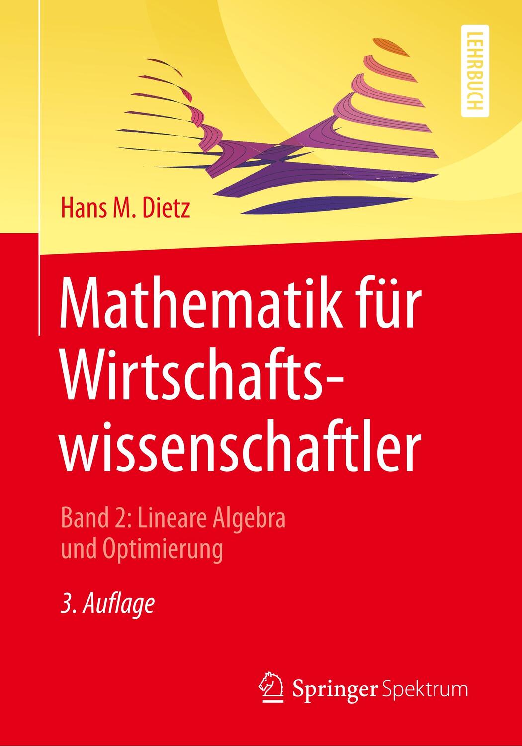 Cover: 9783662587010 | Mathematik für Wirtschaftswissenschaftler | Hans M. Dietz | Buch