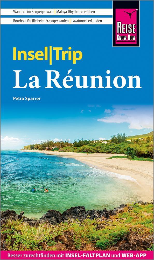 Cover: 9783831736881 | Reise Know-How InselTrip La Réunion | Petra Sparrer | Taschenbuch