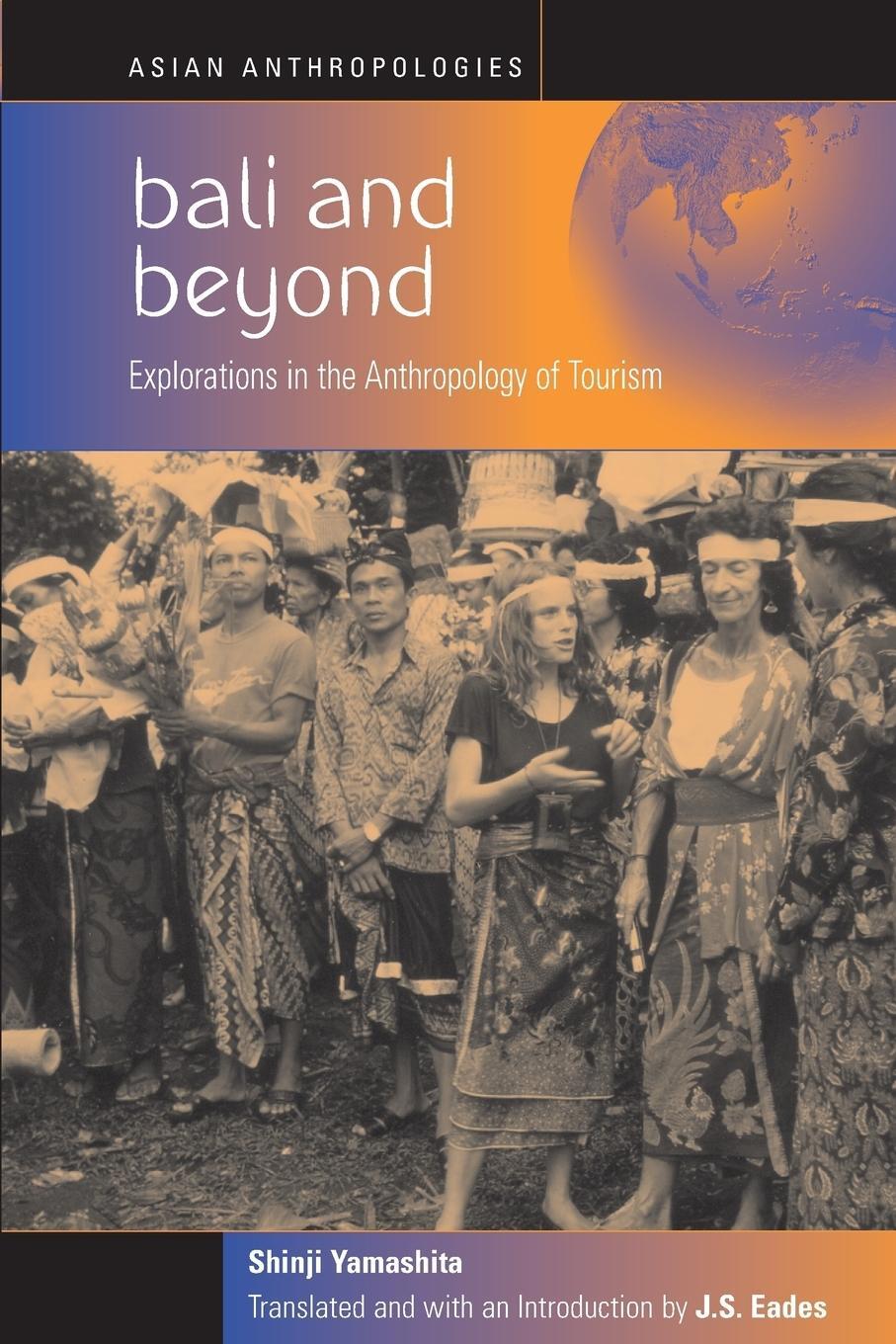 Cover: 9781571813275 | Bali and Beyond | Case Studies in the Anthropology of Tourism | Buch