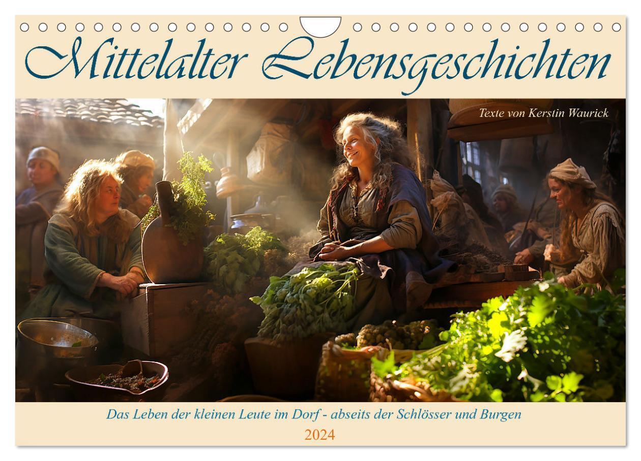 Cover: 9783383681172 | Mittelalter Lebensgeschichten (Wandkalender 2024 DIN A4 quer),...