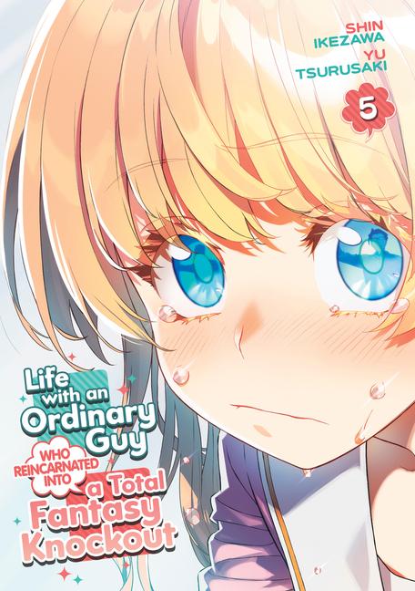 Cover: 9798891600478 | Life with an Ordinary Guy Who Reincarnated Into a Total Fantasy...