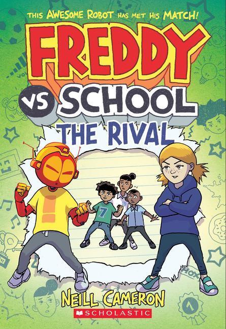 Cover: 9781338686906 | Freddy vs. School: The Rival (Freddy vs. School Book #2) | Cameron