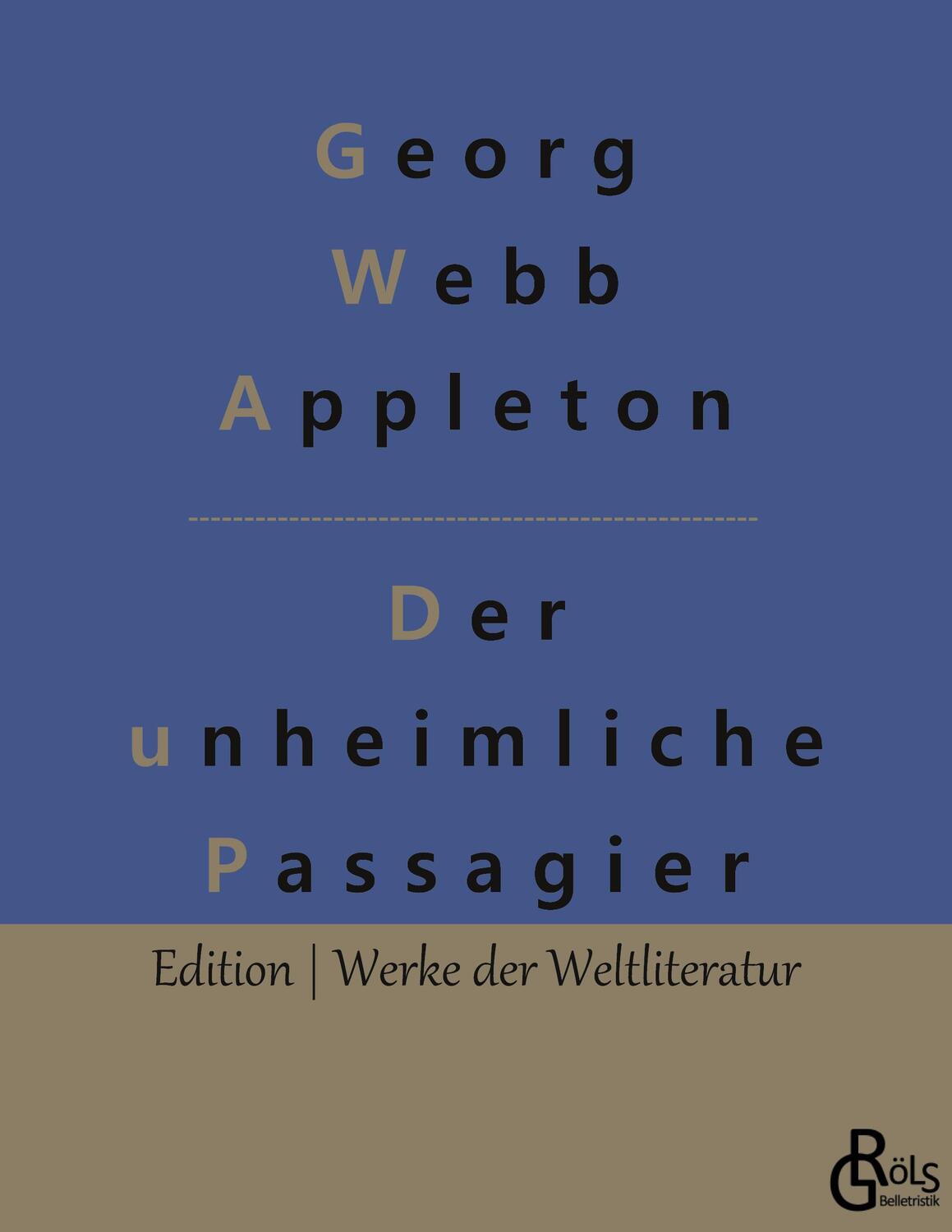 Cover: 9783966373098 | Der unheimliche Passagier | Georg Webb Appleton | Taschenbuch | 160 S.