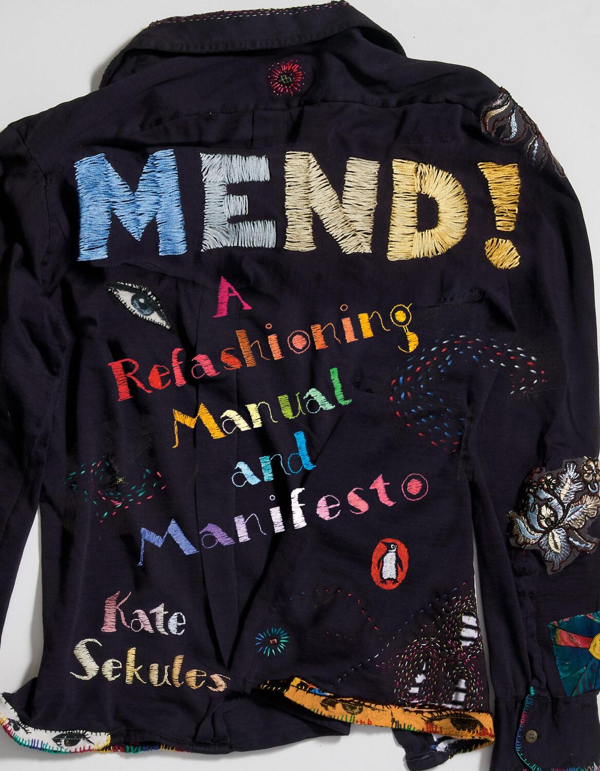 Cover: 9780143135005 | Mend! | A Refashioning Manual and Manifesto | Kate Sekules | Buch