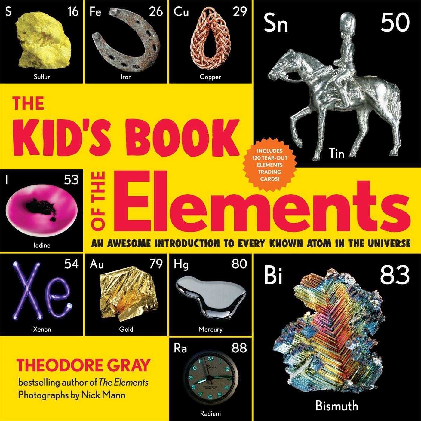 Cover: 9780762470785 | The Kid's Book of the Elements | Theodore Gray | Taschenbuch | 2020