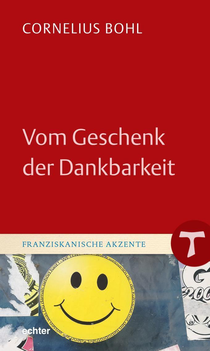 Cover: 9783429056797 | Vom Geschenk der Dankbarkeit | Cornelius Bohl | Buch | Deutsch | 2021