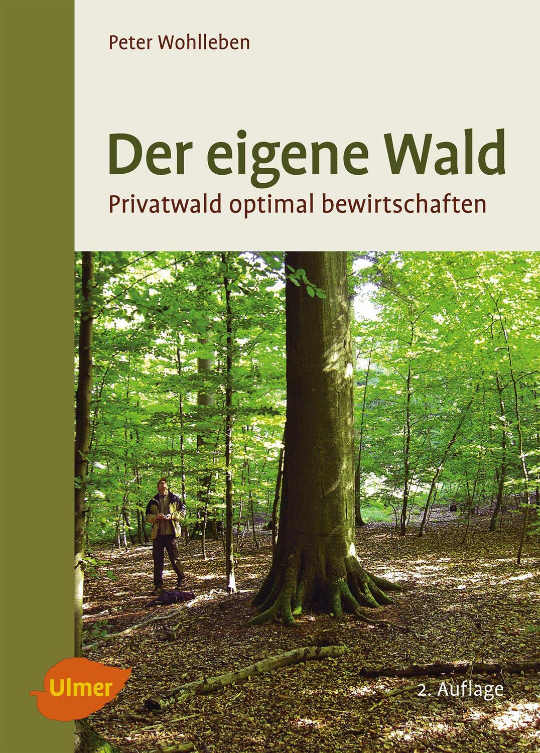 Cover: 9783800182992 | Der eigene Wald | Privatwald optimal bewirtschaften | Peter Wohlleben