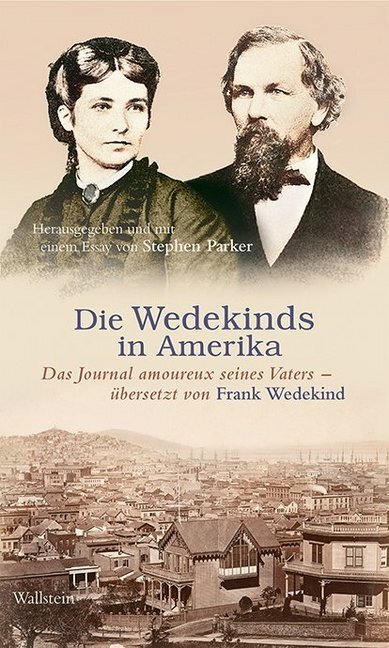 Cover: 9783835337312 | Die Wedekinds in Amerika | Wilhelm Wedekind | Buch | 232 S. | Deutsch