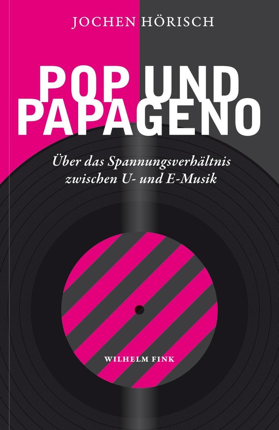 Cover: 9783770560813 | Pop und Papageno | Jochen Hörisch | Taschenbuch | 119 S. | Deutsch