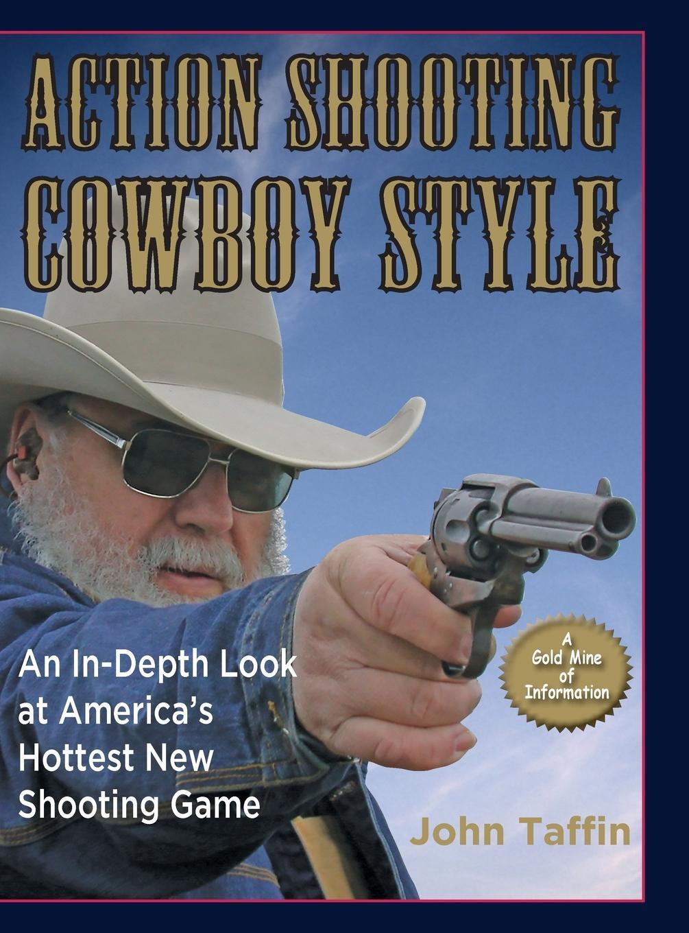 Cover: 9781635616835 | Action Shooting Cowboy Style | John Taffin | Buch | Englisch | 2019