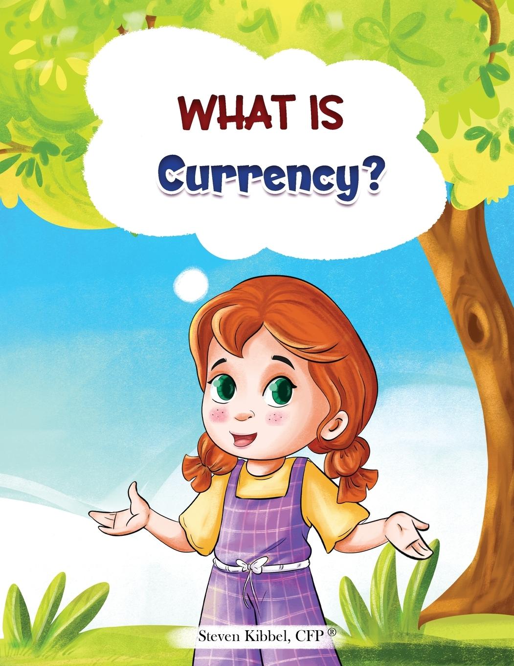 Cover: 9781962735087 | What is Currency? | A financial literacy story and workbook for kids