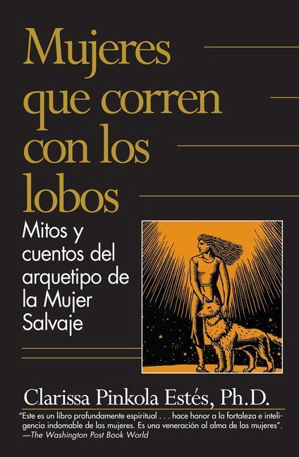 Cover: 9781644735794 | Mujeres Que Corren Con los Lobos: Mitos y Cuentos del Arquetipo de...