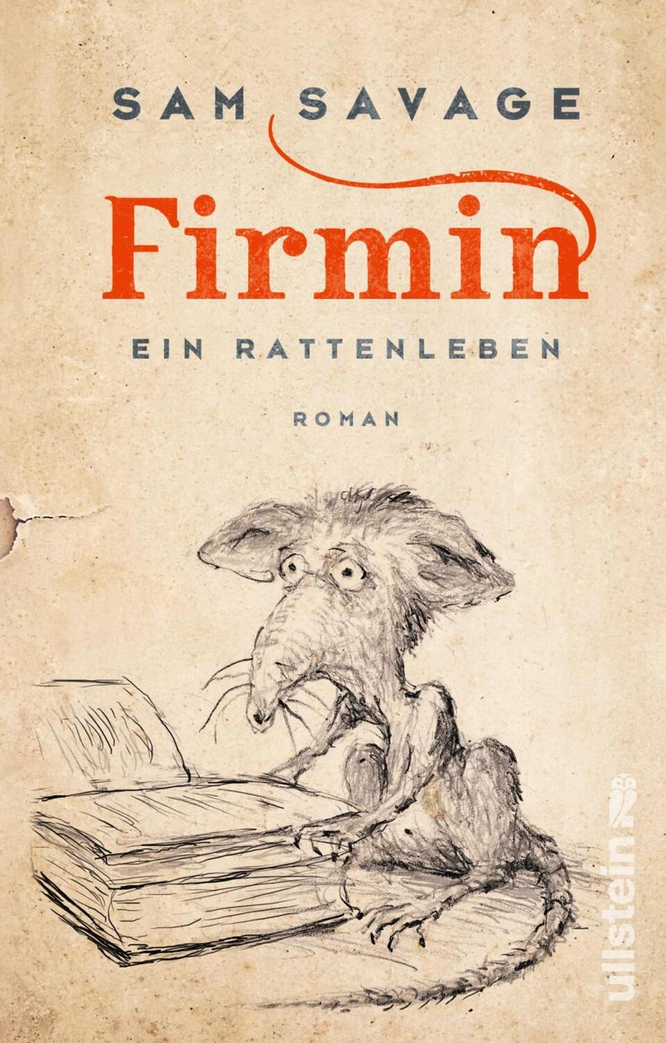 Cover: 9783548291543 | Firmin - Ein Rattenleben | »Lesen Sie dieses Buch.« Denis Scheck