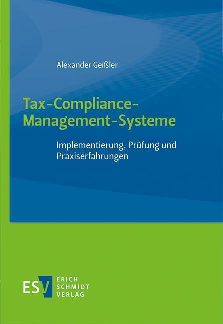 Cover: 9783503200566 | Tax-Compliance-Management-Systeme | Alexander Geißler | Taschenbuch