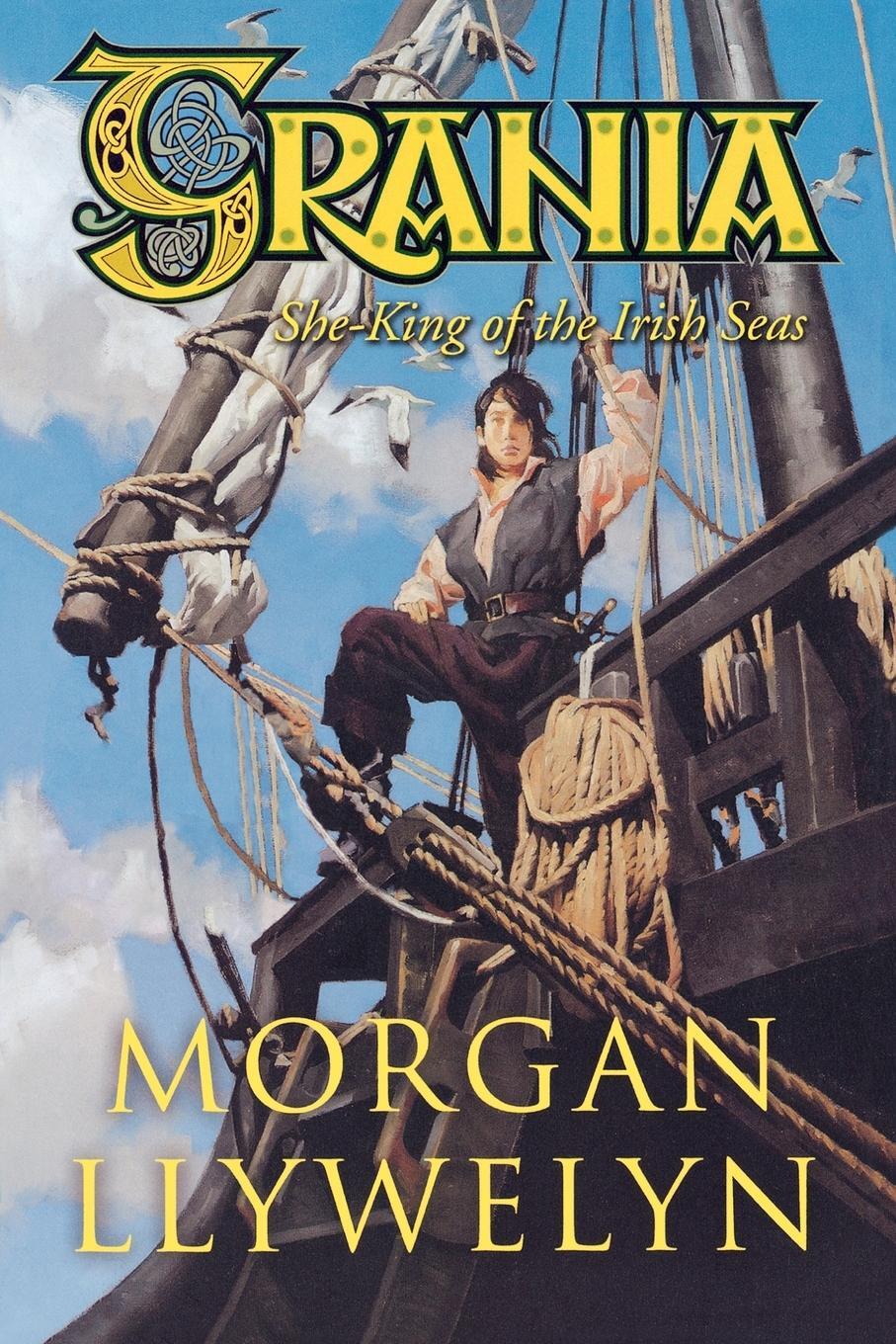 Cover: 9780765318084 | Grania | She-King of the Irish Seas | Morgan Llywelyn | Taschenbuch