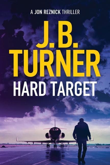 Cover: 9781542014434 | Hard Target | J. B. Turner | Taschenbuch | Jon Reznick Thriller | 2020