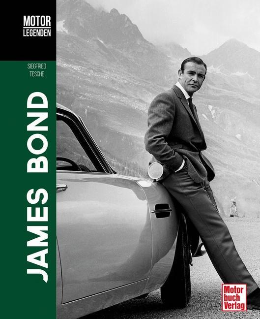 Cover: 9783613042612 | Motorlegenden - James Bond | Siegfried Tesche | Buch | 240 S. | 2021