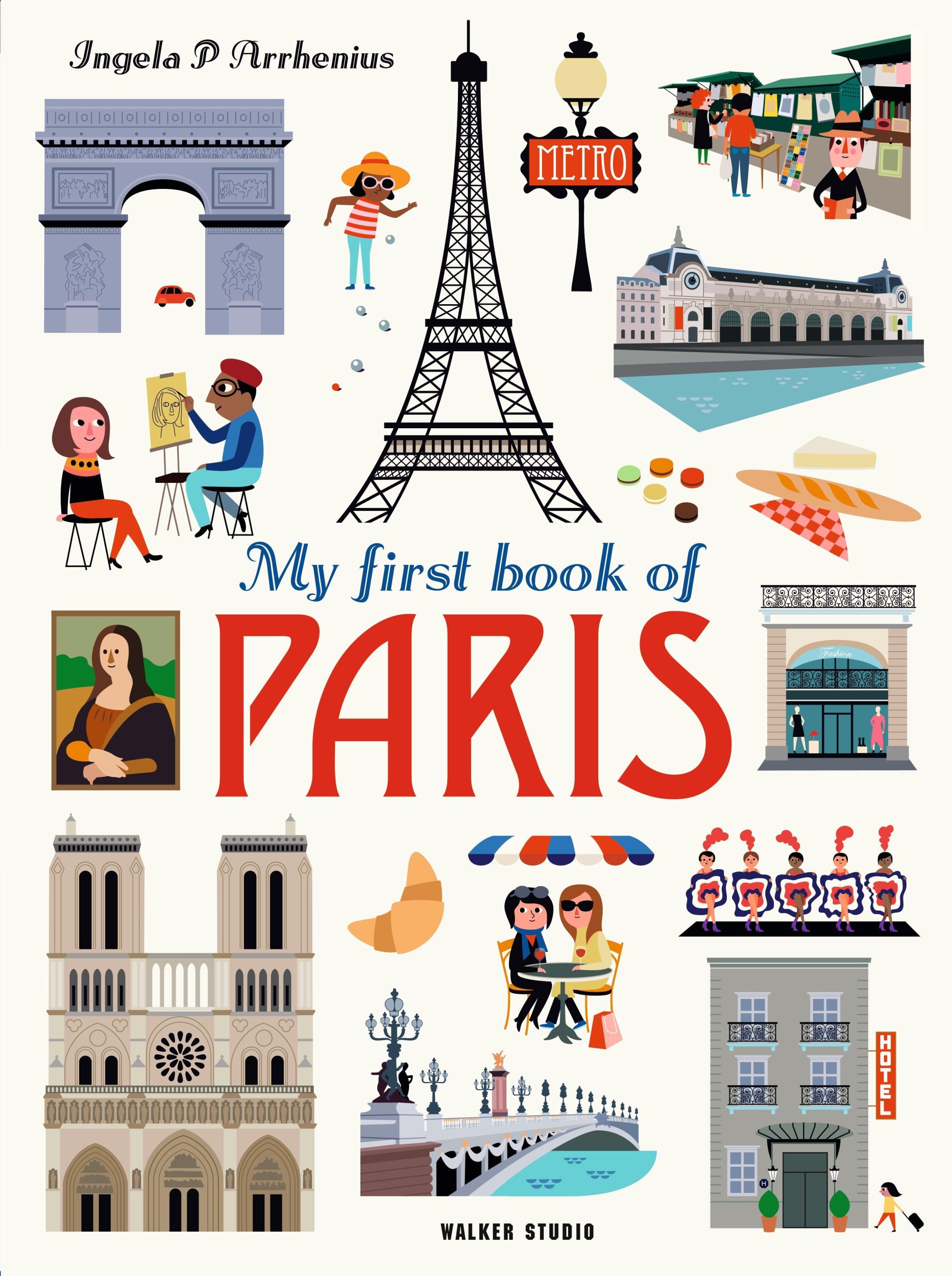 Cover: 9781406391206 | My First Book of Paris | Ingela P. Arrhenius | Buch | Walker Studio