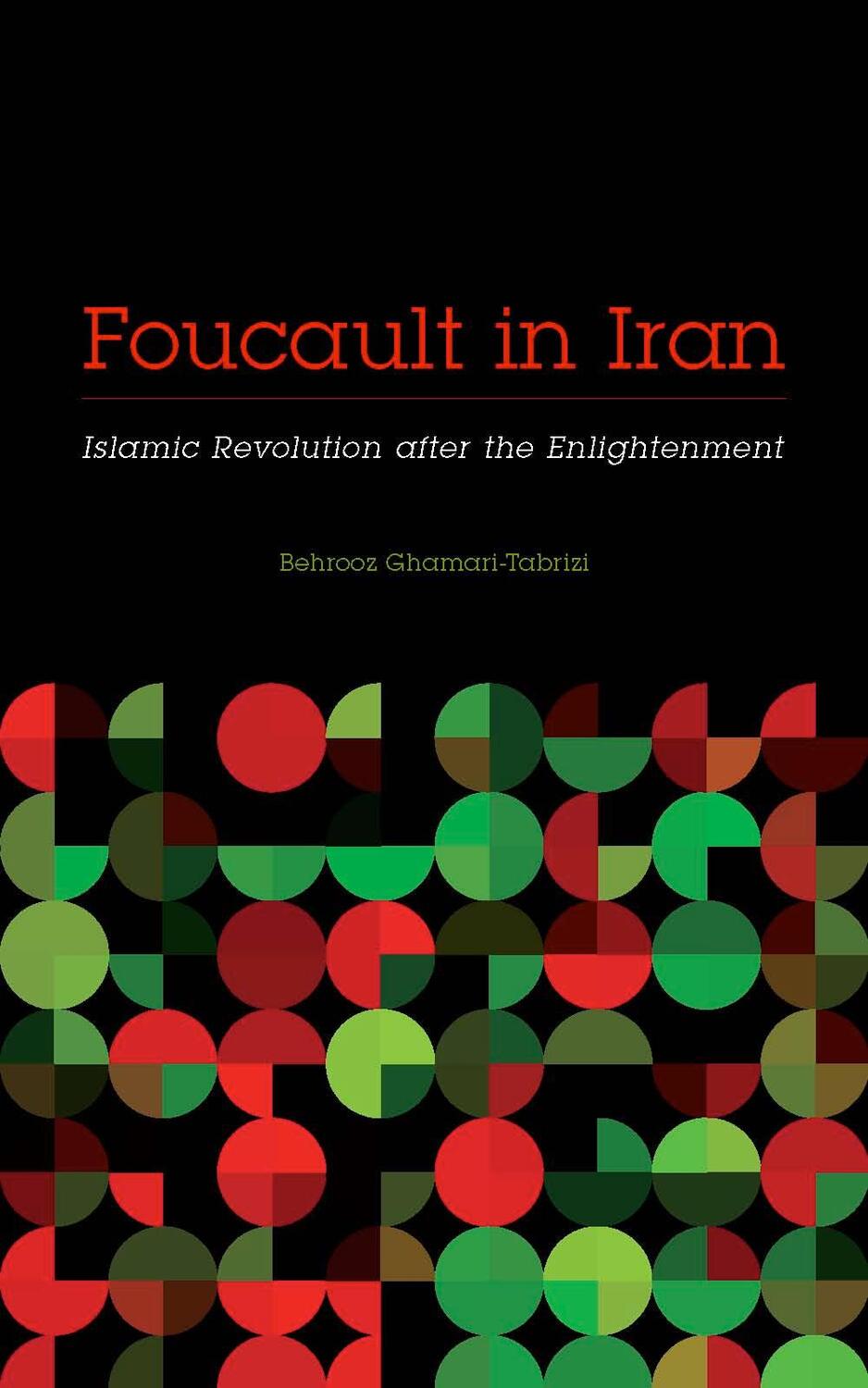 Cover: 9780816699490 | Foucault in Iran | Islamic Revolution after the Enlightenment | Buch